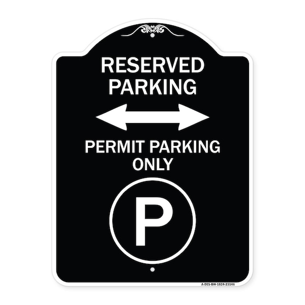 Signmission Reserved Parking Permit Parking W/and Bidirectional Arrow Aluminum Sign, 24" x 18", BW-1824-23146 A-DES-BW-1824-23146 - main